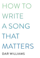 How to Write a Song that Matters-9780306923296