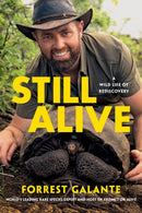 Still Alive : A Wild Life of Rediscovery-9780306924255