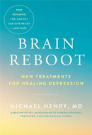 Brain Reboot : New Treatments for Healing Depression-9780306925177