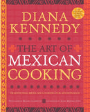 The Art of Mexican Cooking : Traditional Mexican Cooking for Aficionados: A Cookbook-9780307383259