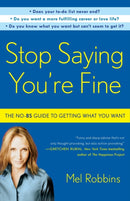 Stop Saying You''re Fine