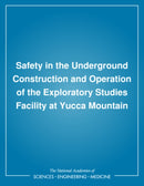 Safety in the Underground Construction and Operation of the Exploratory Studies Facility at Yucca Mountain