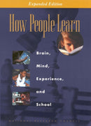 How People Learn : Brain, Mind, Experience, and School: Expanded Edition-9780309070362
