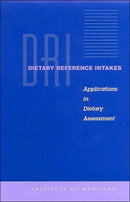 Dietary Reference Intakes : Applications in Dietary Assessment-9780309071833