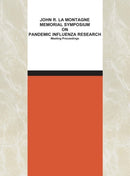 John R. La Montagne Memorial Symposium on Pandemic Influenza Research