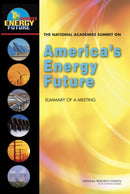 The National Academies Summit on America''s Energy Future