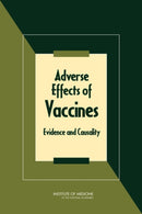 Adverse Effects of Vaccines : Evidence and Causality-9780309214353