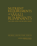 Nutrient Requirements of Small Ruminants : Sheep, Goats, Cervids, and New World Camelids-9780309473231