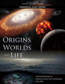 Origins, Worlds, and Life : A Decadal Strategy for Planetary Science and Astrobiology 2023-2032-9780309475785