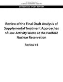 Review of the Final Draft Analysis of Supplemental Treatment Approaches of Low-Activity Waste at the Hanford Nuclear Reservation