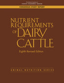 Nutrient Requirements of Dairy Cattle : Eighth Revised Edition-9780309677776