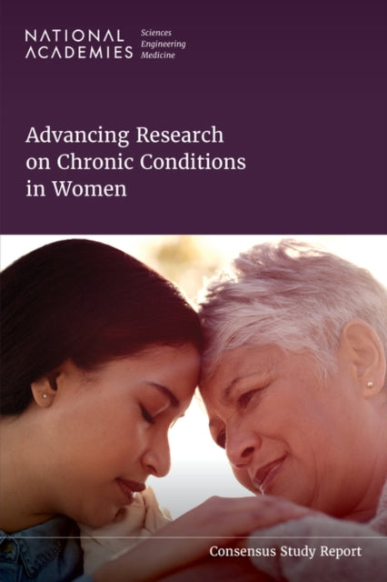 Advancing Research on Chronic Conditions in Women-9780309718646