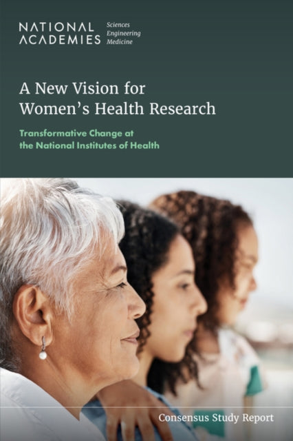 A New Vision for Women's Health Research-9780309731393