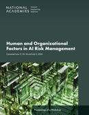 Human and Organizational Factors in AI Risk Management-9780309734530