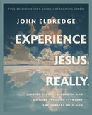 Experience Jesus. Really Bible Study Guide plus Streaming Video : Finding Refuge, Strength, and Wonder through Everyday Encounters with God-9780310097068