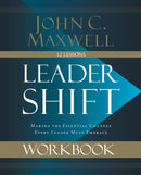 Leadershift Workbook : Making the Essential Changes Every Leader Must Embrace-9780310109884