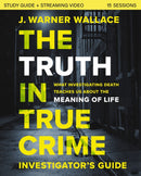 The Truth in True Crime Investigator's Guide plus Streaming Video : What Investigating Death Teaches Us About the Meaning of Life?-9780310111467
