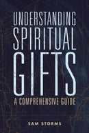 Understanding Spiritual Gifts : A Comprehensive Guide-9780310111498