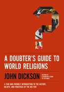 A Doubter''s Guide to World Religions