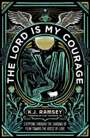 The Lord Is My Courage