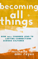 The Becoming All Things