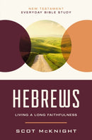 Hebrews : Living a Long Faithfulness-9780310129530