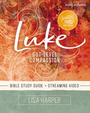 Luke Bible Study Guide plus Streaming Video : Gut-Level Compassion-9780310141341