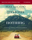 Anxious for Nothing Bible Study Guide plus Streaming Video, Updated Edition : Finding Calm in a Chaotic World-9780310146056