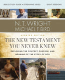 The New Testament You Never Knew Bible Study Guide plus Streaming Video, Updated Edition : Exploring the Context, Purpose, and Meaning of the Story of God-9780310147046