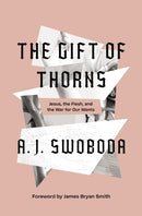 The Gift of Thorns