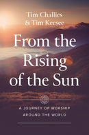 From the Rising of the Sun : A Journey of Worship Around the World-9780310160533