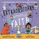 Extraordinary Women of Faith : 31 Trailblazers Who Loved God and Changed the World-9780310166474