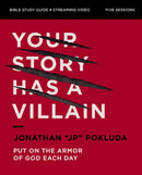 Your Story Has a Villain Bible Study Guide plus Streaming Video : Put on the Armor of God Each Day-9780310169826