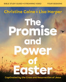 The Promise and Power of Easter Bible Study Guide plus Streaming Video : Captivated by the Cross and Resurrection of Jesus-9780310170099