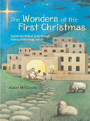 The Wonders of the First Christmas : Explore the Birth of Jesus through History, Archaeology, and Art-9780310170211