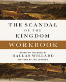 The Scandal of the Kingdom Workbook : How the Parables of Jesus Revolutionize Life with God-9780310170358