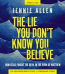 The Lie You Don't Know You Believe Bible Study Guide plus Streaming Video : How Jesus Fought the Devil in the Book of Matthew-9780310170419