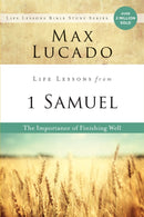 Life Lessons from 1 Samuel : The Importance of Finishing Well-9780310170815