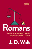 Romans : From Sin Management to Love Unleashed-9780310171706