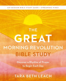 The GREAT Morning Revolution Bible Study Guide plus Streaming Video : Discover a Rhythm of Prayer to Begin Each Day-9780310171836