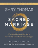 Sacred Marriage Bible Study Guide plus Streaming Video, Revised and Updated : What If God Designed Marriage to Make Us Holy More Than to Make Us Happy?-9780310173724
