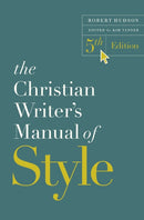 The Christian Writer's Manual of Style, 5th Edition-9780310176442