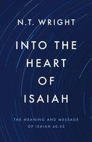 Into the Heart of Isaiah