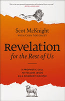 Revelation for the Rest of Us : A Prophetic Call to Follow Jesus as a Dissident Disciple-9780310179009
