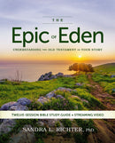 The Epic of Eden Bible Study Guide plus Streaming Video, Updated Edition : Understanding the Old Testament as Your Story-9780310179245