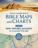 Nelson''s Complete Book of Bible Maps and Charts, Fourth Edition