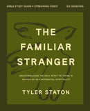 The Familiar Stranger Bible Study Guide plus Streaming Video : (Re)introducing the Holy Spirit to Those in Search of an Experiential Spirituality-9780310182689