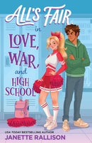 All''s Fair in Love, War, and High School