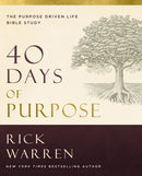 40 Days of Purpose: The Purpose Driven Life Bible Study