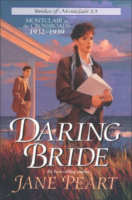 Daring Bride : Montclair at the Crossroads 1932-1939-9780310202097